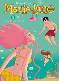 Marie Lune - Tome 03 by Sylvia Douyé & Yllya