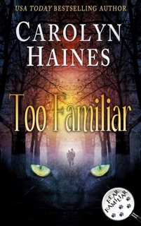 Too Familiar by Carolyn Haines