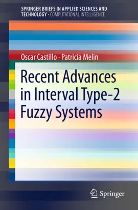 Read: Recent Advances in Book Interval Type-2 Fuzzy Systems