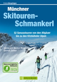 Münchner Skitouren-Schmankerl - Janina Meier, Markus Meier & Thomas Zanker