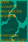 Den svarte mannens börda - Fredrik Segerfeldt