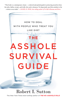Robert I. Sutton - The A*****e Survival Guide artwork