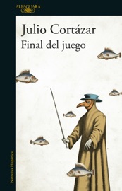Final del juego - Julio Cortázar