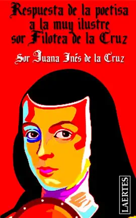 Read: Respuesta de la poetisa a la muy Ilustre sor Filotea de la Book Cruz