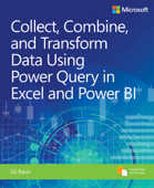Collect, Combine, and Transform Data Using Power Query in Excel and Power BI - Gil Raviv