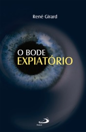 O bode expiatório - René Girard