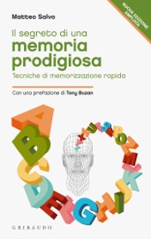 Il segreto di una memoria prodigiosa
