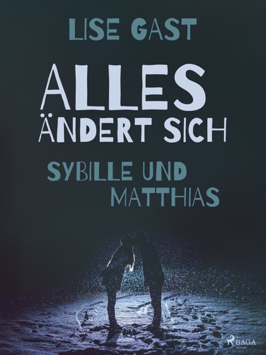 Alles ändert sich - Sybille und Matthias