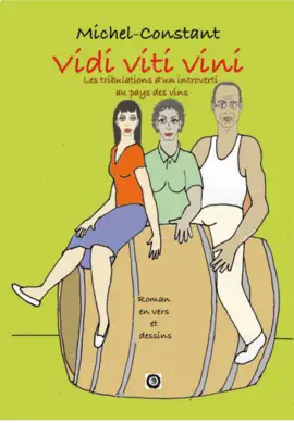 Read: Viti Viti Vini Book Les tribulations d'un introverti au pays des vins