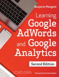 Learning Google AdWords and Google Analytics - Benjamin Mangold