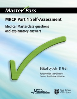 MRCP Part 1 Self-Assessment by John D Firth & Mark Newman