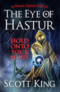The Eye of Hastur by Scott King
