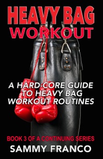Heavy Bag Workout by Sammy Franco