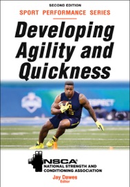 Developing Agility and Quickness - NSCA - National Strength & Conditioning Association
