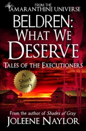 Beldren: What We Deserve (Tales of the Executioners) - Joleene Naylor