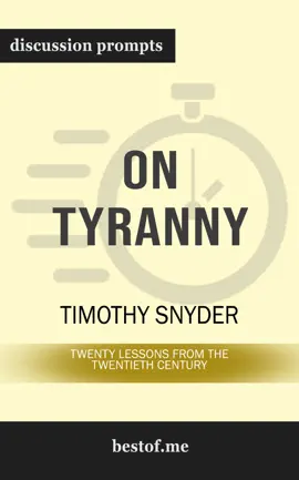 On Tyranny: Twenty Lessons from the Twentieth Century by Timothy Snyder (Discussion Prompts)