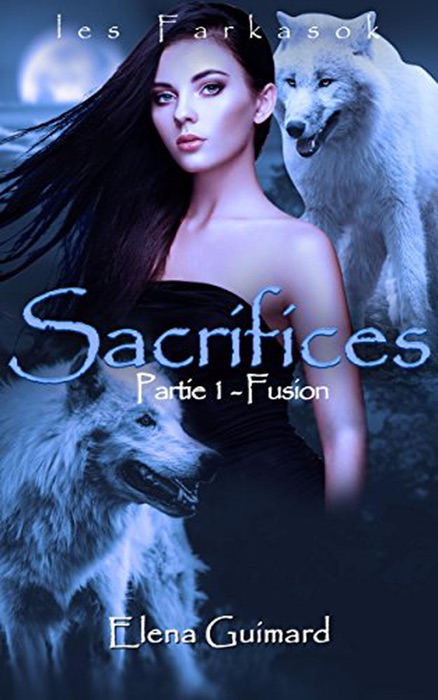 Sacrifices : 1 - Fusion