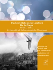 Das Erste Italienische Lesebuch für Anfänger