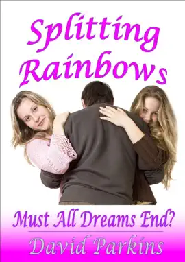 Read: Splitting Rainbows: Must Book All Dreams End?