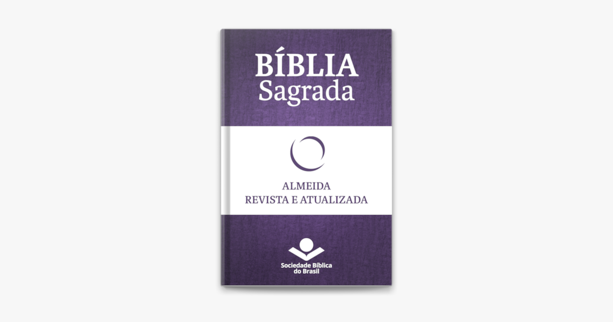 Bíblia Sagrada RA - Almeida Revista e Atualizada: Com notas