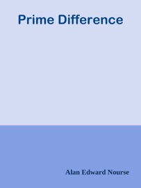 Prime Difference - Alan Edward Nourse