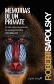 Memorias de un primate - Robert Sapolsky