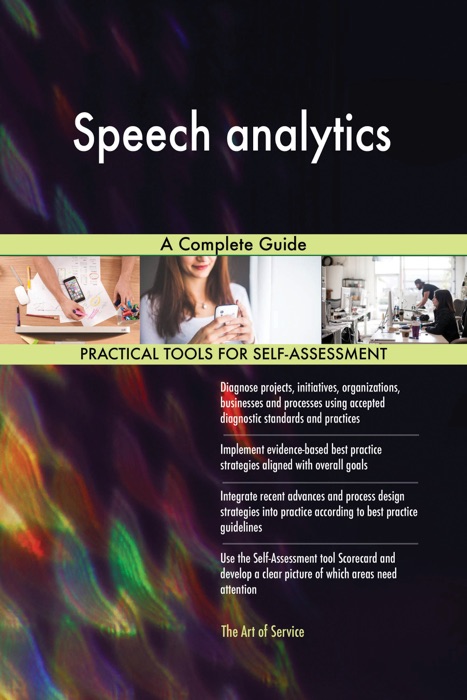 Speech analytics A Complete Guide