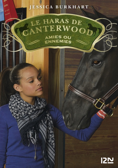 Le haras de Canterwood - tome 3 : Amies ou ennemies