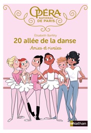 20 allée de la danse 1:Amies et rivales-EPUB2 - Elizabeth Barfety