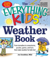 Joseph Snedeker - The Everything KIDS' Weather Book artwork