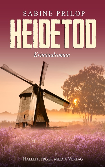 Heidetod: Kriminalroman. Thomas Bellroth ermittelt