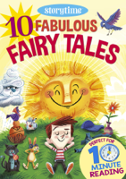 Arcturus Publishing Limited - 10 Fabulous Fairy Tales for 4-8 Year Olds (Perfect for Bedtime & Independent Reading) (Series: Read together for 10 minutes a day) (Storytime) artwork