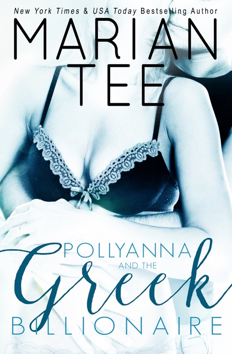 Pollyanna and the Greek Billionaire (Complete Trilogy)