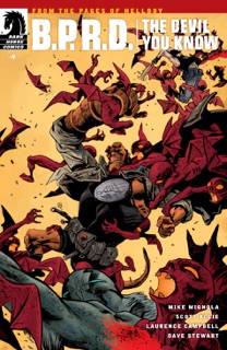 B.P.R.D.: The Devil You Know #9 by Mike Mignola, Scott Allie, Laurence Campbell & Dave Stewart