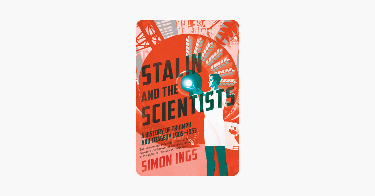 Stalin and the Scientists - Simon Ings Stalin and the Scientists - Simon Ings