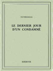 Le Dernier Jour d’un condamné