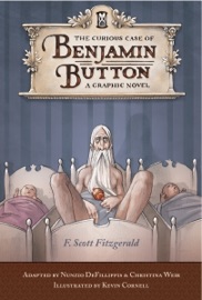 The Curious Case of Benjamin Button - F. Scott Fitzgerald, Nunzio DeFilippis & Christina Weir