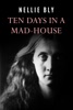 Book Ten Days In a Mad-House