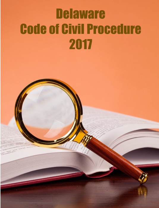 Delaware. code ov civil Procedure. 2017