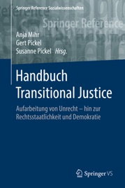 Handbuch Transitional Justice - Anja Mihr, Gert Pickel & Susanne Pickel