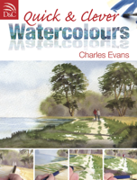 Charles Evans - Quick & Clever Watercolours artwork