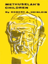 Methuselah's Children - Robert A. Heinlein