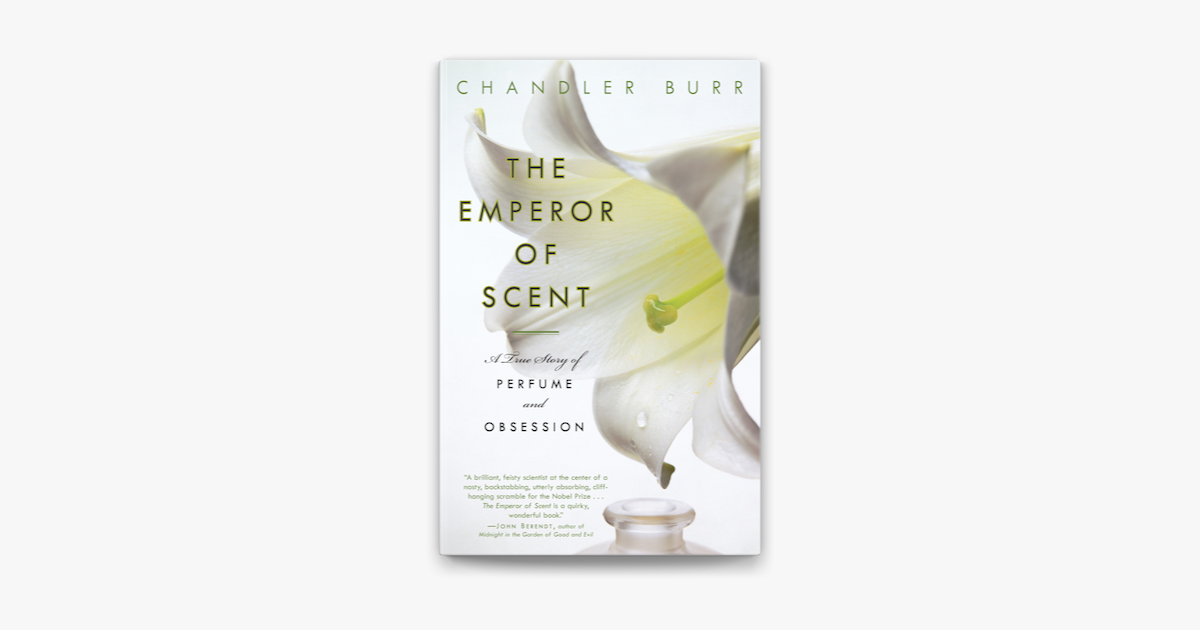 the emperor of scent by chandler burr