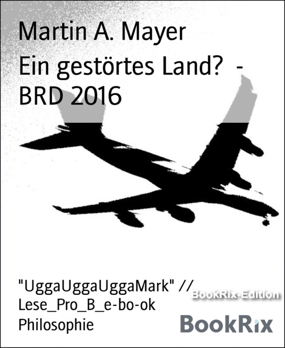 Ein gestörtes Land?  - BRD 2016