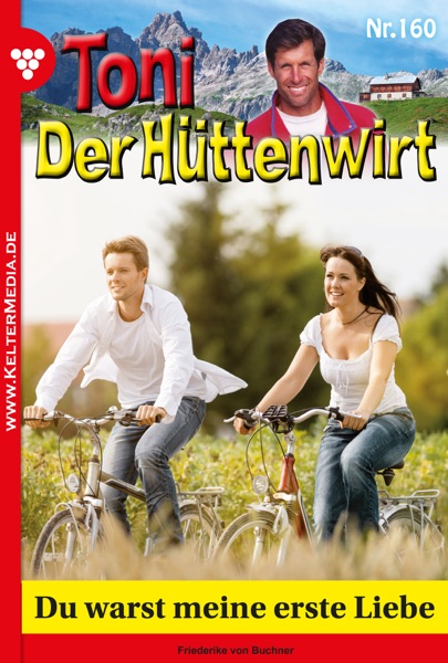 Toni der Hüttenwirt 160 – Heimatroman