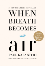 When Breath Becomes Air - Paul Kalanithi Cover Art