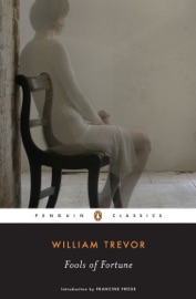 Fools of Fortune - William Trevor & Francine Prose