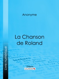 La Chanson de Roland - Anonyme & Joseph Bédier