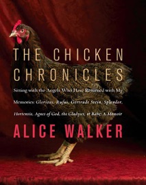 The Chicken Chronicles - Alice Walker