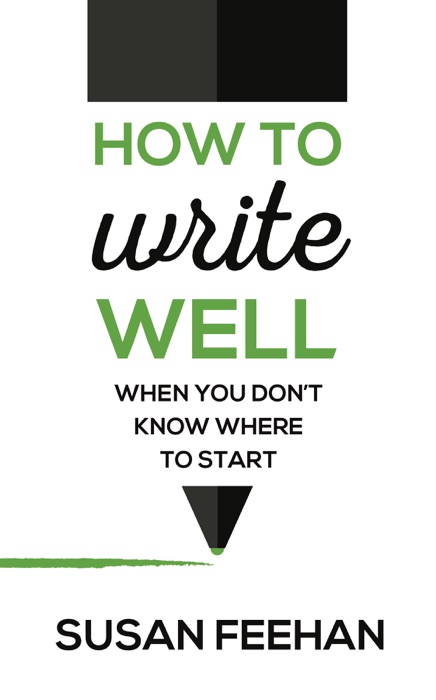 How to Write Well